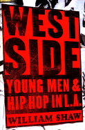 Westside: Young Men and Hip Hop in L.A.