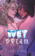 Wet Dream: A Paranormal Interracial Erotic Romance