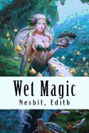 Wet Magic