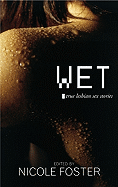 Wet: True Lesbian Sex Stories