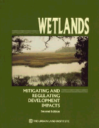 Wetlands: Mitigating and Regulating Development Impacts