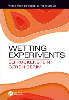 Wetting Experiments - Ruckenstein, Eli, and Berim, Gersh