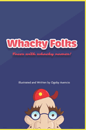 Whacky Folks: Faces With Whacky Names!