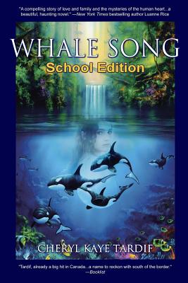 Whale Song: School Edition - Tardif, Cheryl Kaye