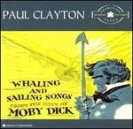 Whaling and Sailing Songs: The Tradition Years