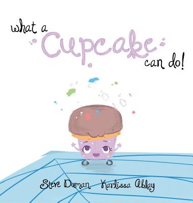 What a Cupcake Can Do! - Duman, Steve