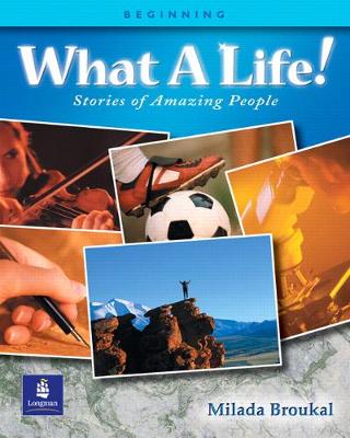 What a Life! Stories of Amazing People 1 (Beginning) - Broukal, Milada