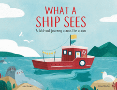 What a Ship Sees: A Fold-out Journey Across the Ocean