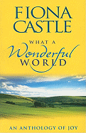 What a Wonderful World: An Anthology of Joy