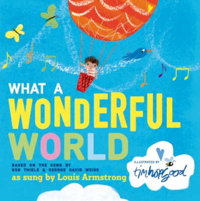 What a Wonderful World - Thiele, Bob, and Weiss, George David