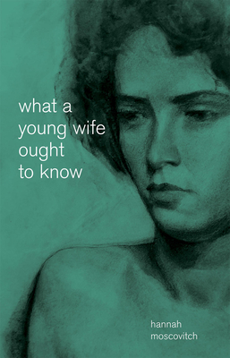 What a Young Wife Ought to Know - Moscovitch, Hannah