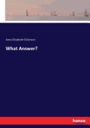 What Answer?