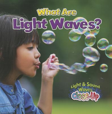 What Are Light Waves? - Johnson, Robin