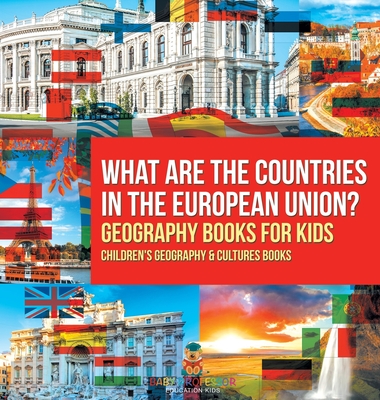 What are the Countries in the European Union? Geography Books for Kids Children's Geography & Culture Books - Baby Professor