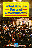 What Are the Parts of Government?
