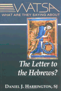 What Are They Saying about the Letter to the Hebrews?