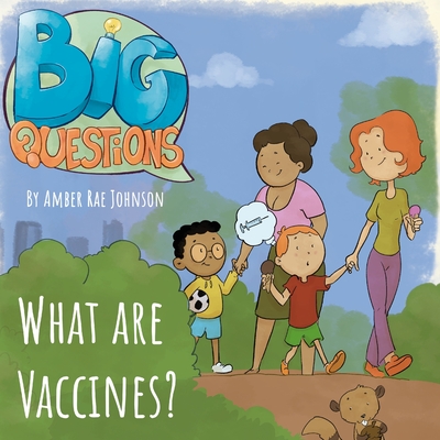 What are Vaccines? - Johnson, Amber Rae