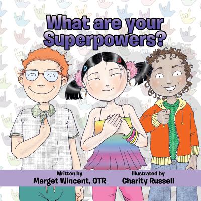 What are your Superpowers? - Wincent, Marget