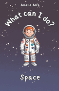 What can I do?: Space