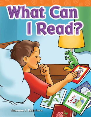 What Can I Read? - Barchers, Suzanne I