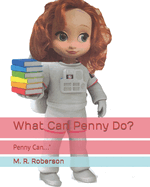 What Can Penny Do?: Penny Can...