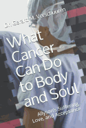 What Cancer Can Do to Body and Soul: Allyson's Suffering, Love, and Acceptance