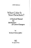 What Color Is Your Parachute? 1993: A Practical Manual for Job Hunters and Career Changers