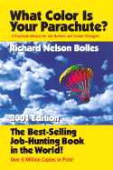 What Color is Your Parachute?: A Practical Manual for Job-Hunters and Career-Changers - Bolles, Richard Nelson