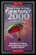 What Color is Your Parachute?: A Practical Manual for Job-Hunters & Career-Changers