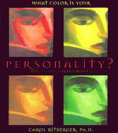 What Color Is Your Personality?: Red, Yellow, Green, Orange--