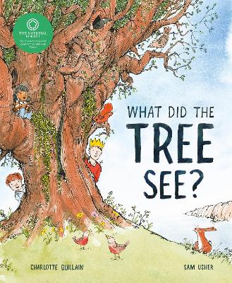 What Did the Tree See - Guillain, Charlotte