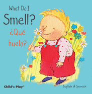 What Do I Smell? / Qu Huelo?
