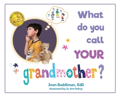 What Do You Call YOUR Grandmother? - Ruddiman Edd, Joan