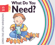 What Do You Need?