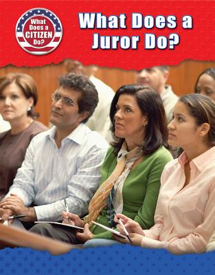 What Does a Juror Do? - Heing, Bridey