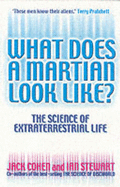 What Does a Martian Look Like?: The Science of Extraterrestrial Life