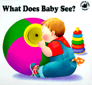 What Does Baby See?