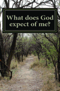 What Does God Expect of Me?