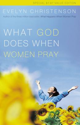 What God Does When Women Pray - Christenson, Evelyn