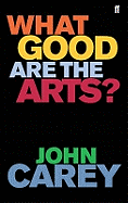 What Good are the Arts?