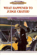 What Happened to Judge Crater?