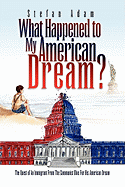 What Happened to My American Dream?
