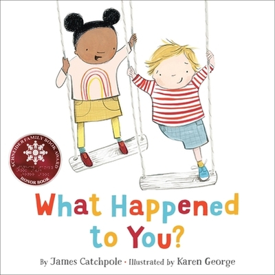 What Happened to You? - Catchpole, James