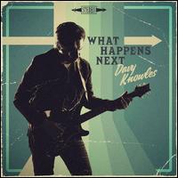 What Happens Next - Davy Knowles