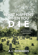 What Happens When You Die: An Inside Look At The Ever-Growing Death Industry