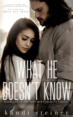 What He Doesn't Know - Steiner, Kandi