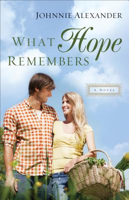 What Hope Remembers - Alexander, Johnnie
