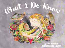What I Do Know