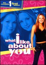 What I Like About You: The Complete First Season