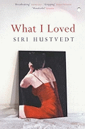 What I Loved: The International Bestseller